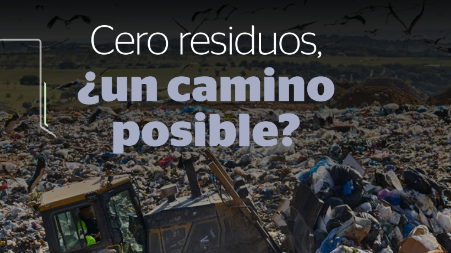 Cero residuos, ¿un camino posible?