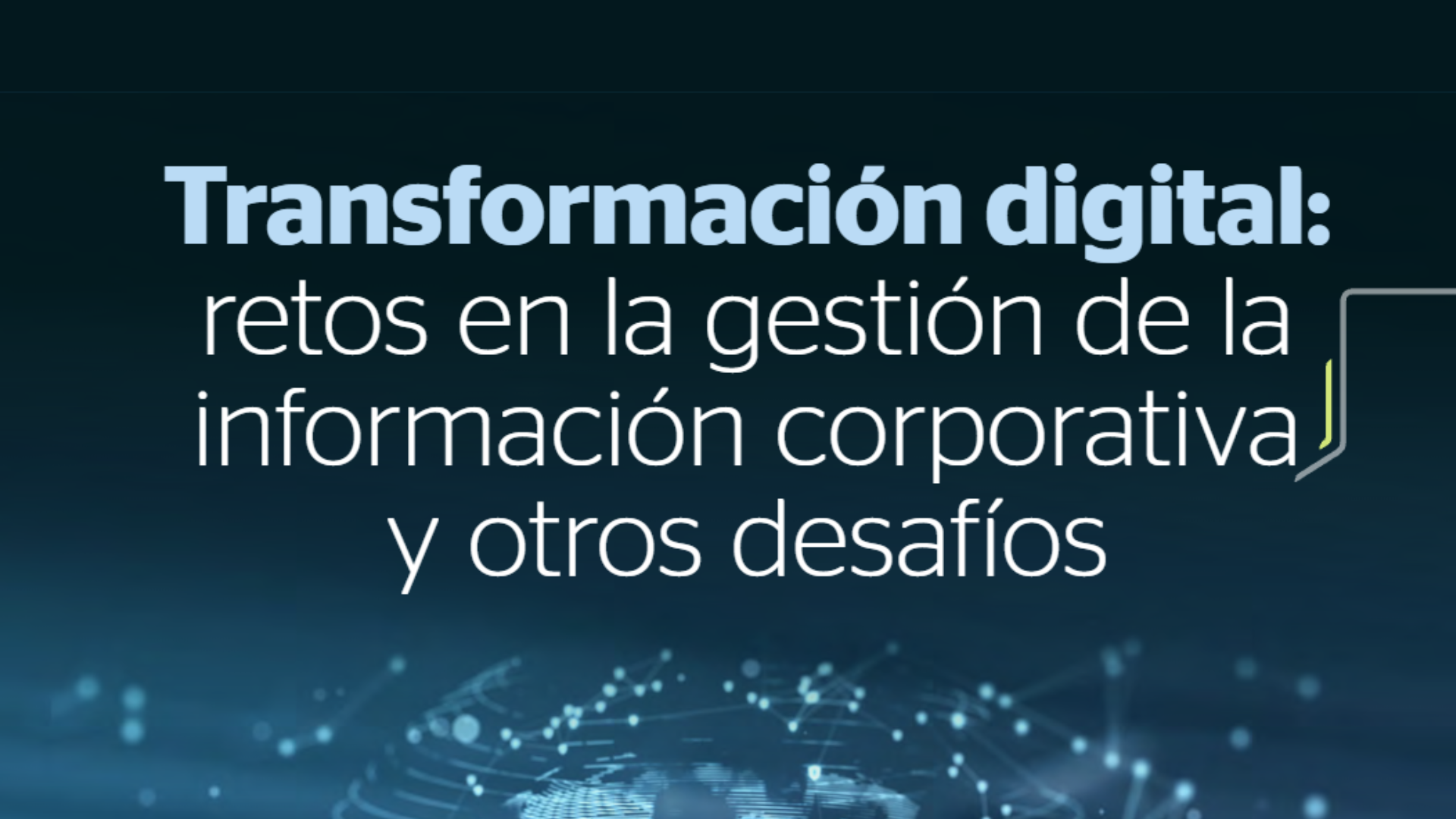 Transformación digital, retos en la gestión de la información corporativa, CCS