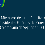 Miembros de Junta Directiva y Presidentes Eméritos del Consejo Colombiano de Seguridad